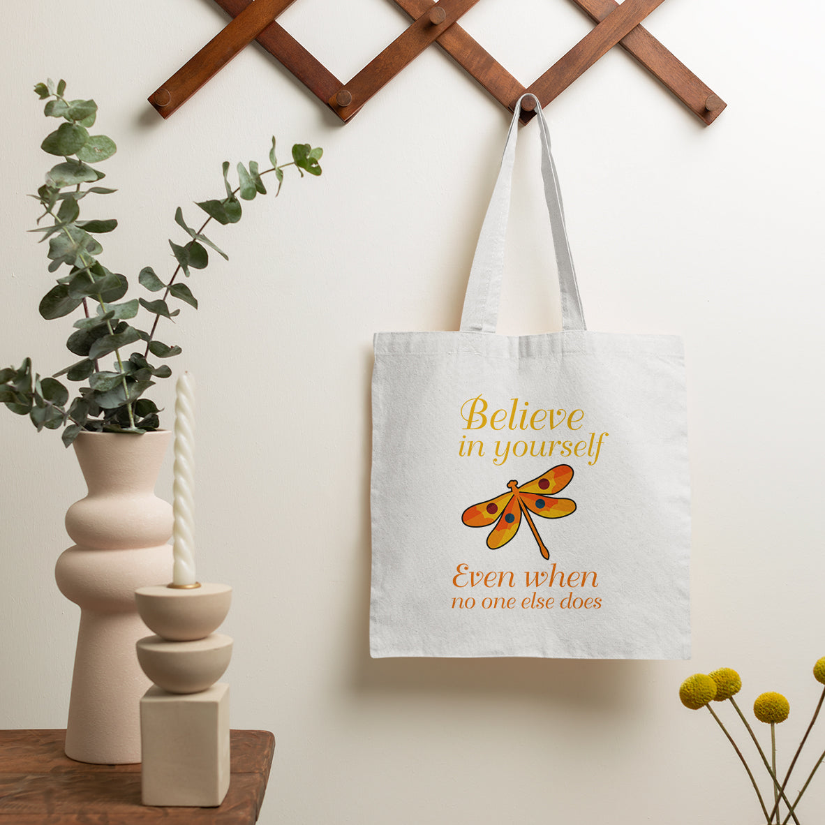 Believe In Yourself Even When No One Else Does Dragonfly Tote Bag, Nature Tote Bag, Gift for Women, Dragonfly Lover Tote Bag - Wonder Print Shop