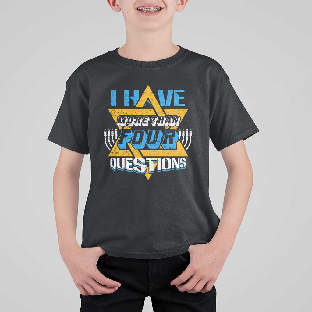 Funny Passover T Shirt For Kid Funny I Have More Than Four Questions  Passover Kids