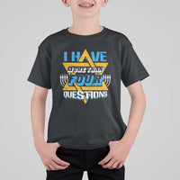 Funny Passover T Shirt For Kid Funny I Have More Than Four Questions  Passover Kids