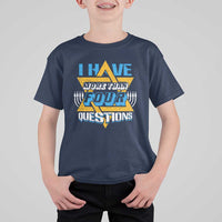 Funny Passover T Shirt For Kid Funny I Have More Than Four Questions  Passover Kids