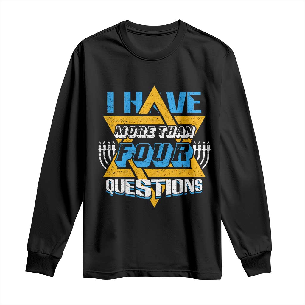 Funny Passover Long Sleeve Shirt Funny I Have More Than Four Questions  Passover Kids