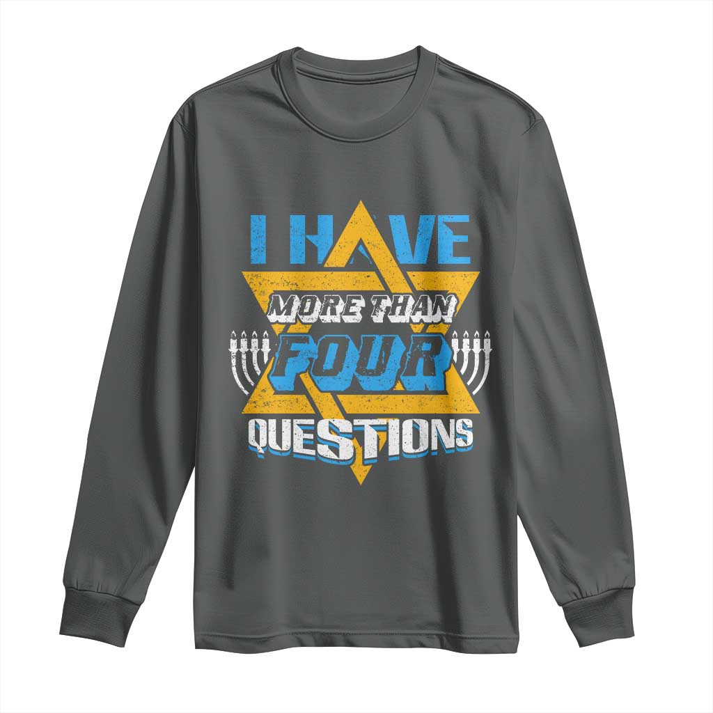Funny Passover Long Sleeve Shirt Funny I Have More Than Four Questions  Passover Kids