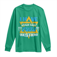 Funny Passover Long Sleeve Shirt Funny I Have More Than Four Questions  Passover Kids