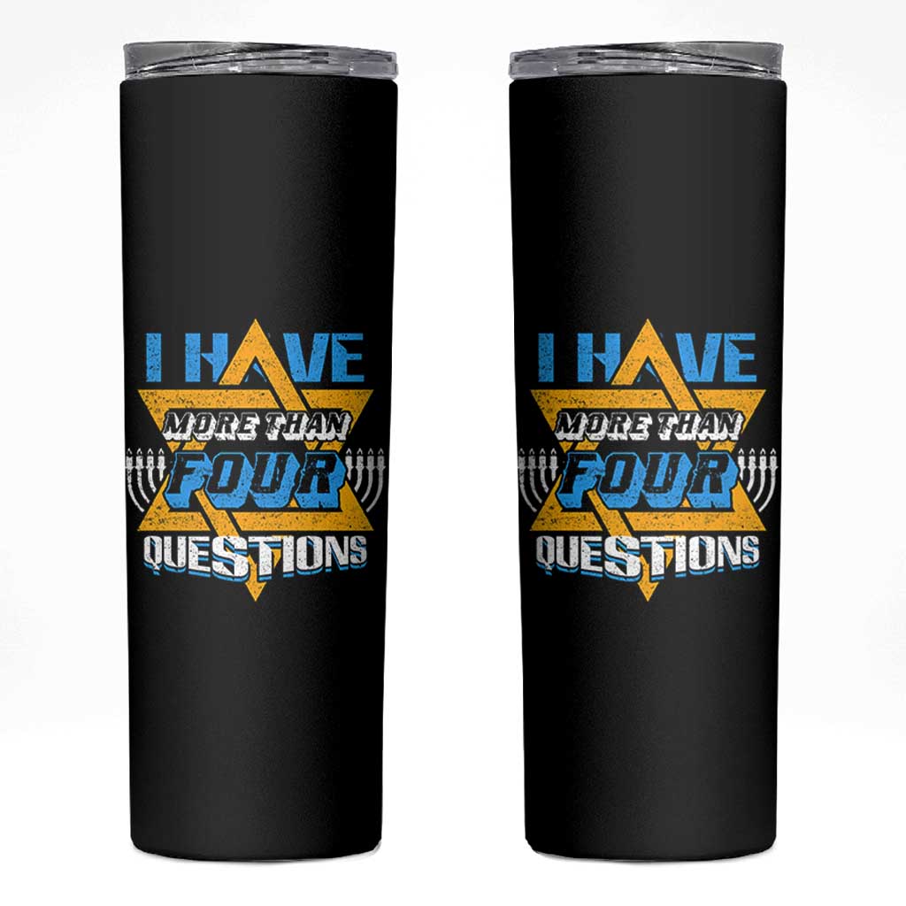 Funny Passover Skinny Tumbler Funny I Have More Than Four Questions  Passover Kids