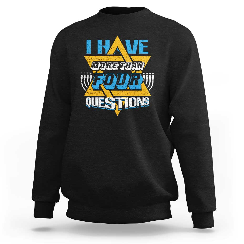 Funny Passover Sweatshirt Funny I Have More Than Four Questions  Passover Kids