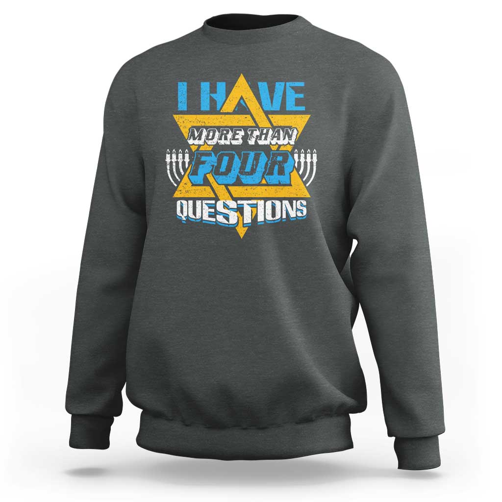 Funny Passover Sweatshirt Funny I Have More Than Four Questions  Passover Kids