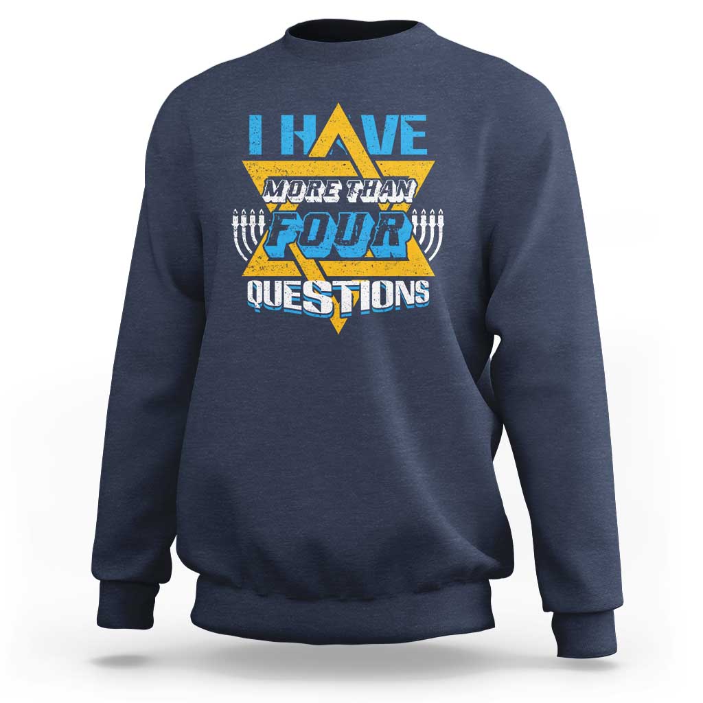 Funny Passover Sweatshirt Funny I Have More Than Four Questions  Passover Kids