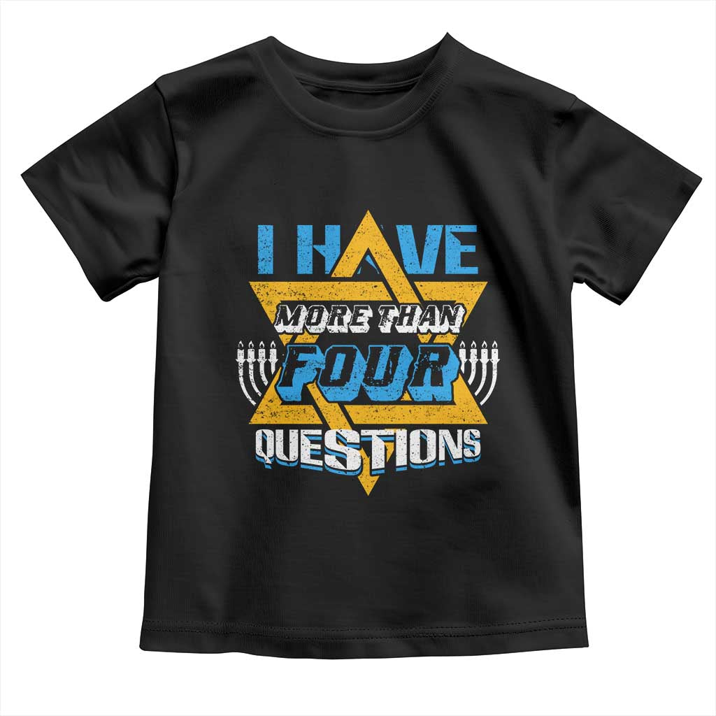 Funny Passover Toddler T Shirt Funny I Have More Than Four Questions  Passover Kids