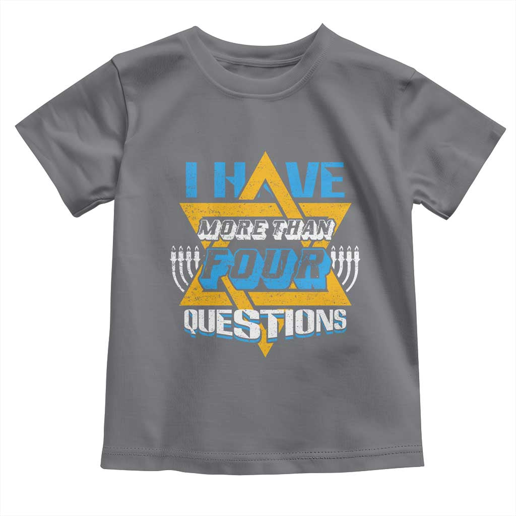 Funny Passover Toddler T Shirt Funny I Have More Than Four Questions  Passover Kids