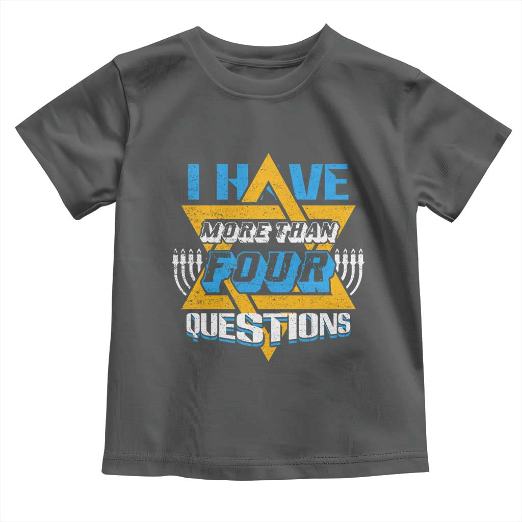 Funny Passover Toddler T Shirt Funny I Have More Than Four Questions  Passover Kids