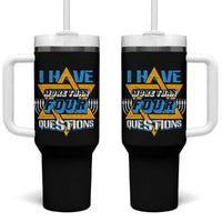 Funny Passover Tumbler With Handle Funny I Have More Than Four Questions  Passover Kids