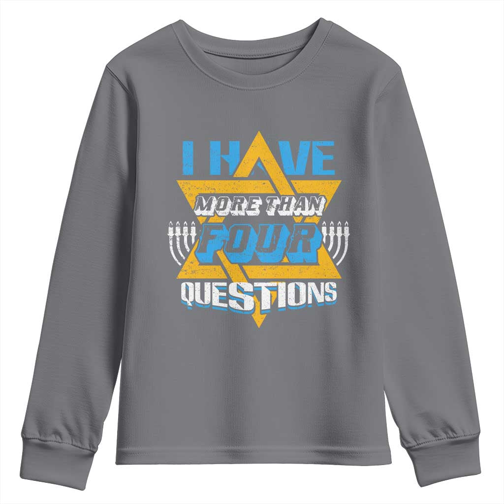 Funny Passover Youth Sweatshirt Funny I Have More Than Four Questions  Passover Kids