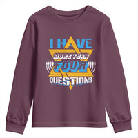 Funny Passover Youth Sweatshirt Funny I Have More Than Four Questions  Passover Kids