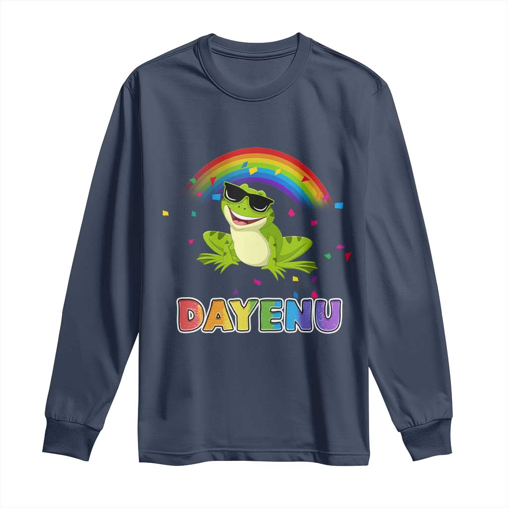 Funny Dayenu Frog Rainbow Long Sleeve Shirt Passover Celebration with Pride Vibes