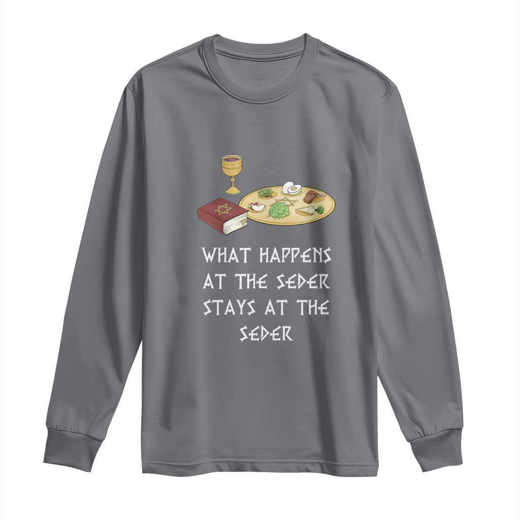 Funny Passover Seder Long Sleeve Shirt What Happens At The Seder Stays At The Seder Jewish Holiday