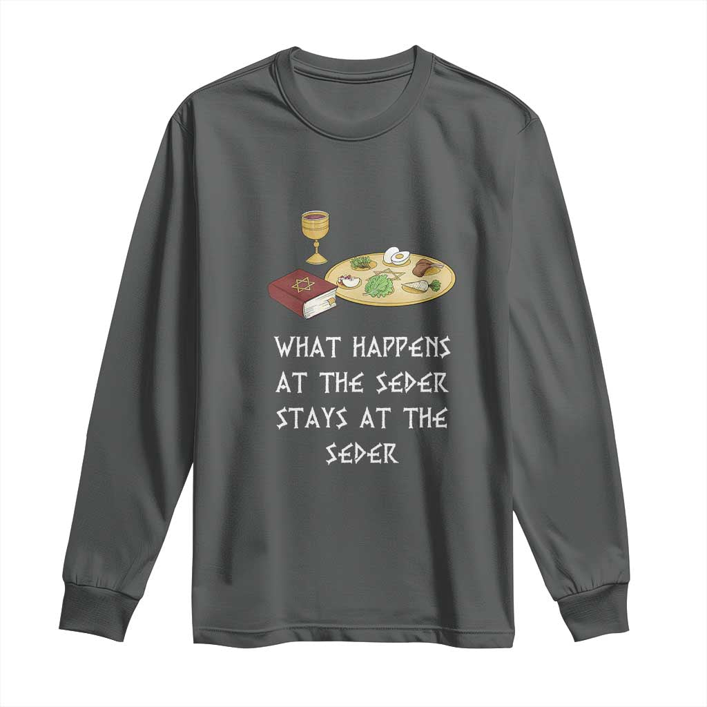 Funny Passover Seder Long Sleeve Shirt What Happens At The Seder Stays At The Seder Jewish Holiday