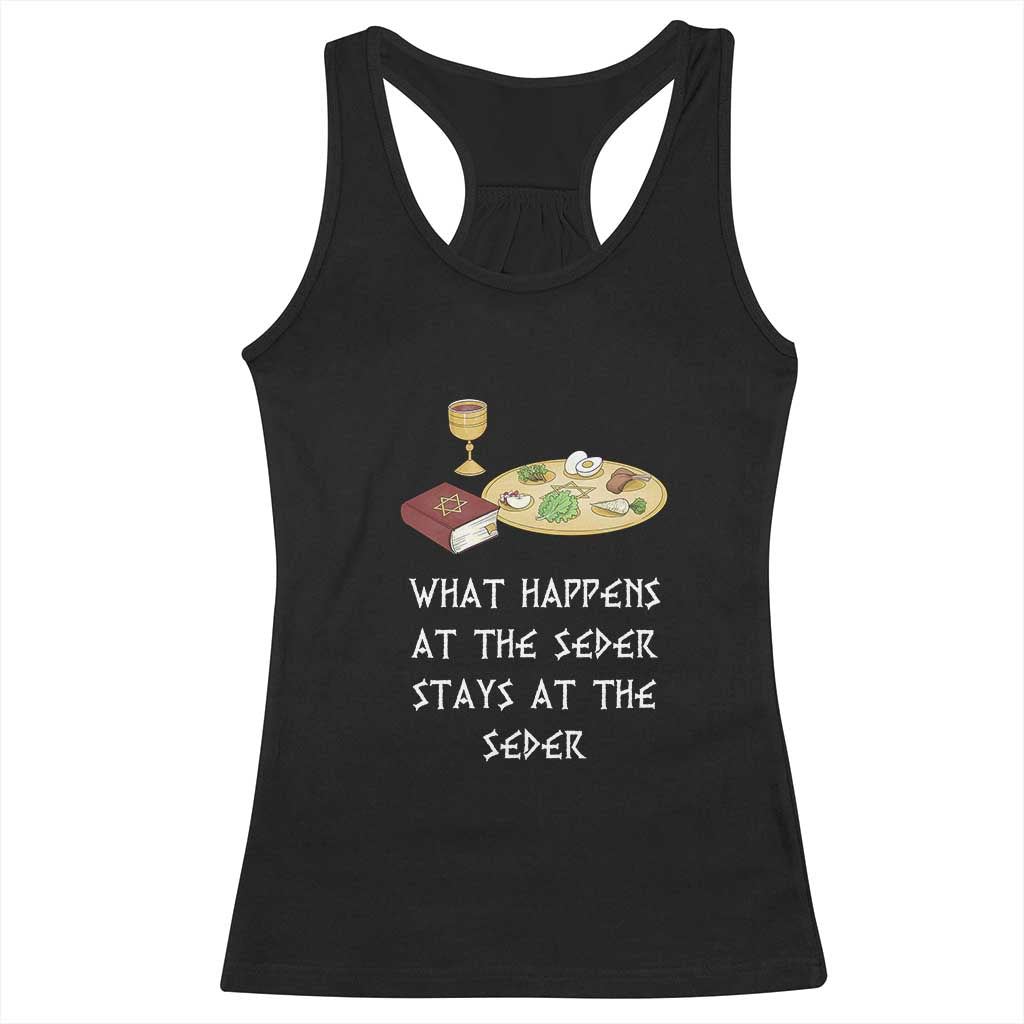 Funny Passover Seder Racerback Tank Top What Happens At The Seder Stays At The Seder Jewish Holiday
