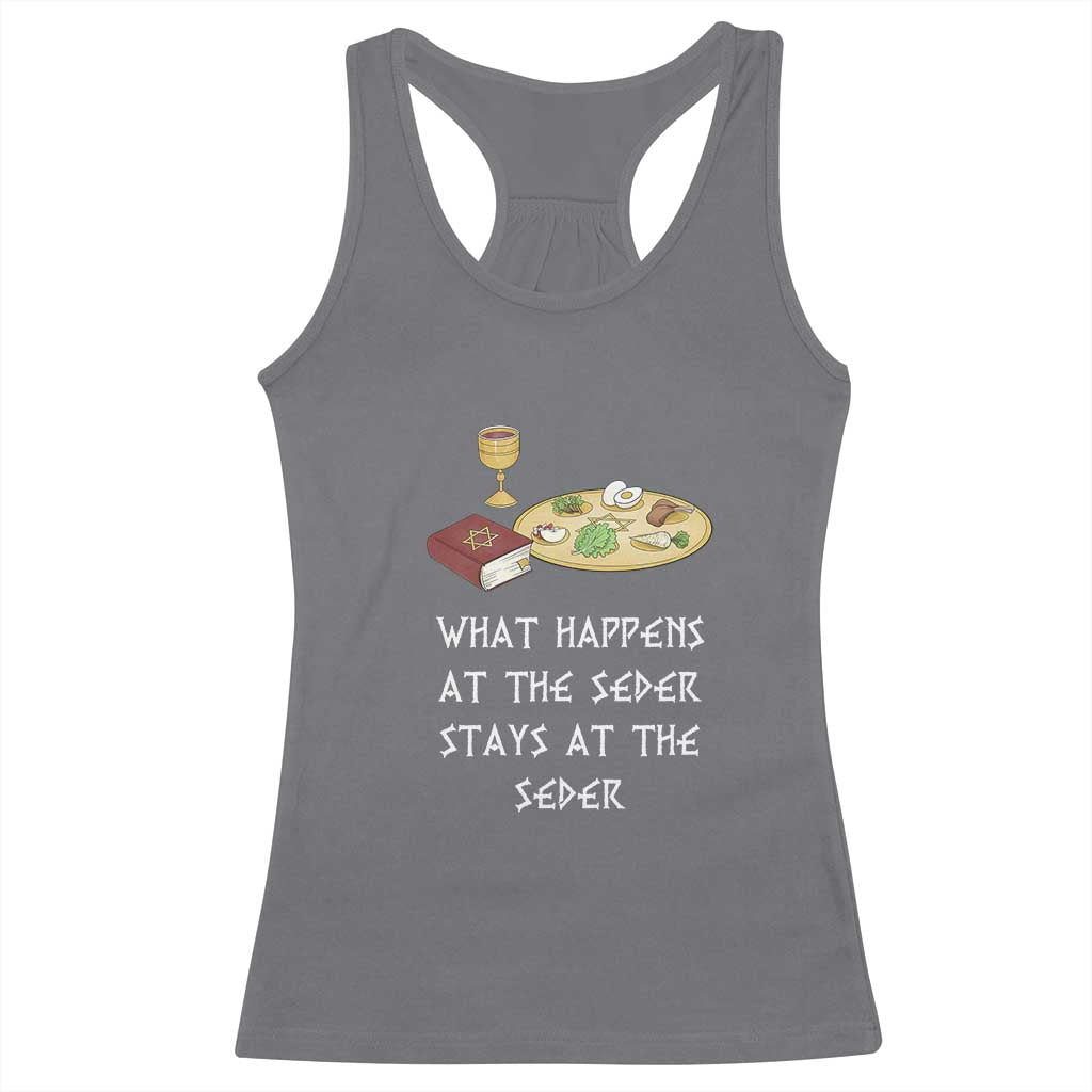 Funny Passover Seder Racerback Tank Top What Happens At The Seder Stays At The Seder Jewish Holiday