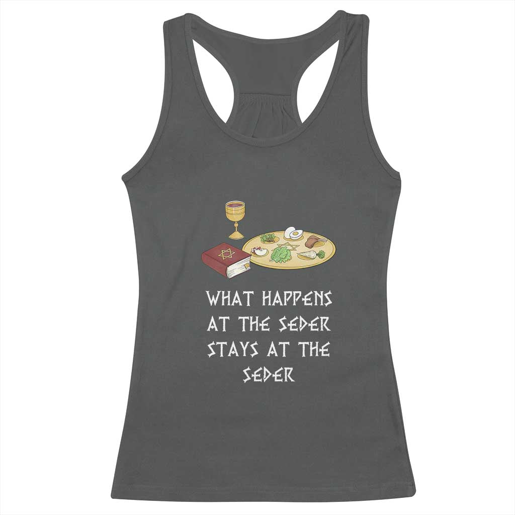 Funny Passover Seder Racerback Tank Top What Happens At The Seder Stays At The Seder Jewish Holiday