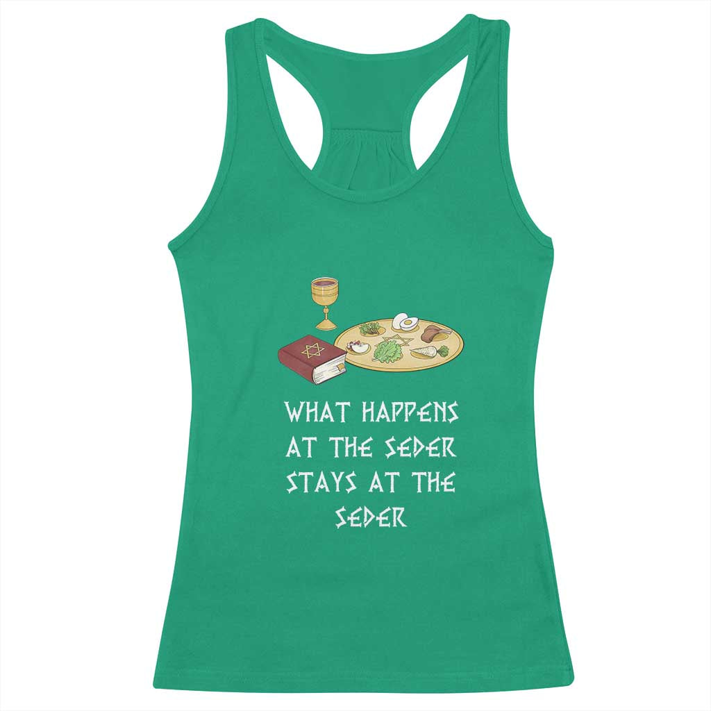 Funny Passover Seder Racerback Tank Top What Happens At The Seder Stays At The Seder Jewish Holiday
