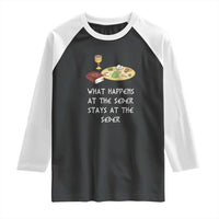 Funny Passover Seder Raglan Shirt What Happens At The Seder Stays At The Seder Jewish Holiday