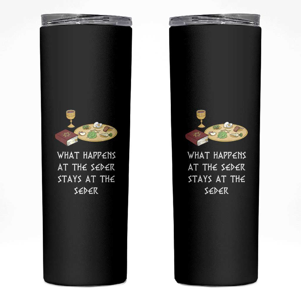 Funny Passover Seder Skinny Tumbler What Happens At The Seder Stays At The Seder Jewish Holiday