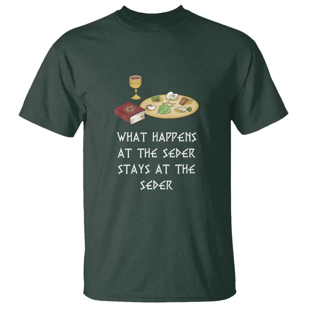 Funny Passover Seder T Shirt What Happens At The Seder Stays At The Seder Jewish Holiday