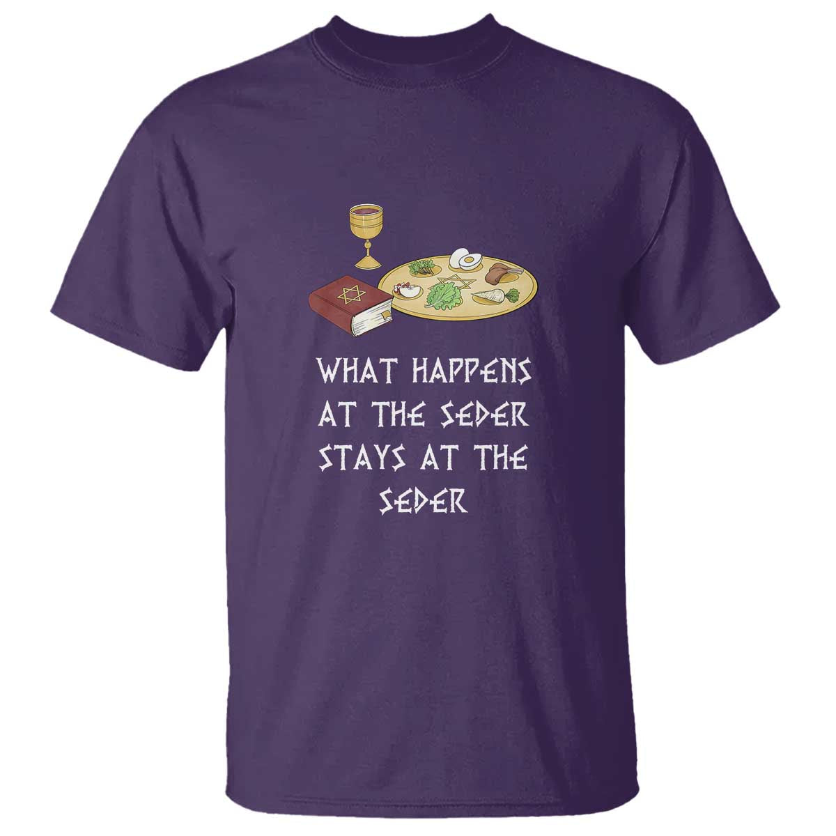 Funny Passover Seder T Shirt What Happens At The Seder Stays At The Seder Jewish Holiday