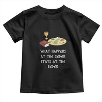 Funny Passover Seder Toddler T Shirt What Happens At The Seder Stays At The Seder Jewish Holiday