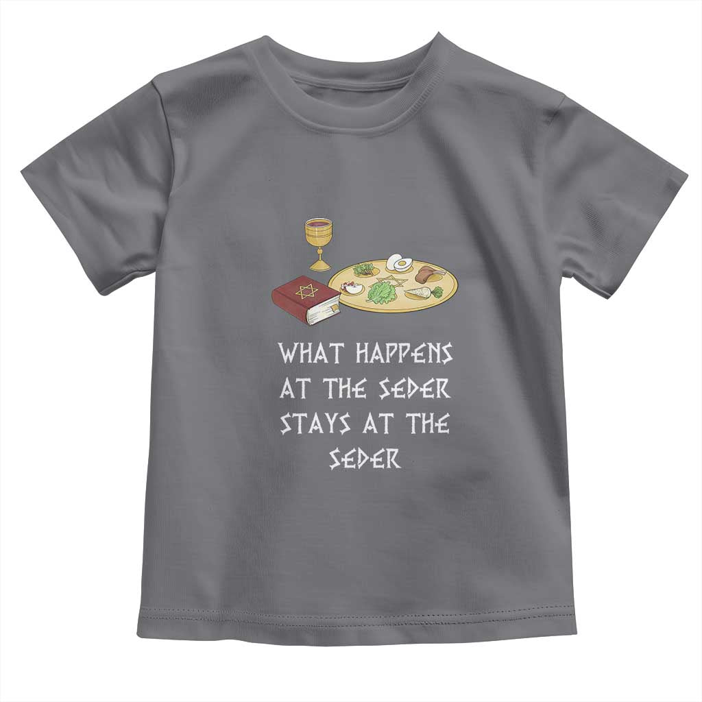 Funny Passover Seder Toddler T Shirt What Happens At The Seder Stays At The Seder Jewish Holiday