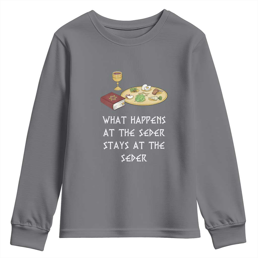 Funny Passover Seder Youth Sweatshirt What Happens At The Seder Stays At The Seder Jewish Holiday