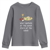 Funny Passover Seder Youth Sweatshirt What Happens At The Seder Stays At The Seder Jewish Holiday