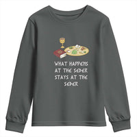 Funny Passover Seder Youth Sweatshirt What Happens At The Seder Stays At The Seder Jewish Holiday