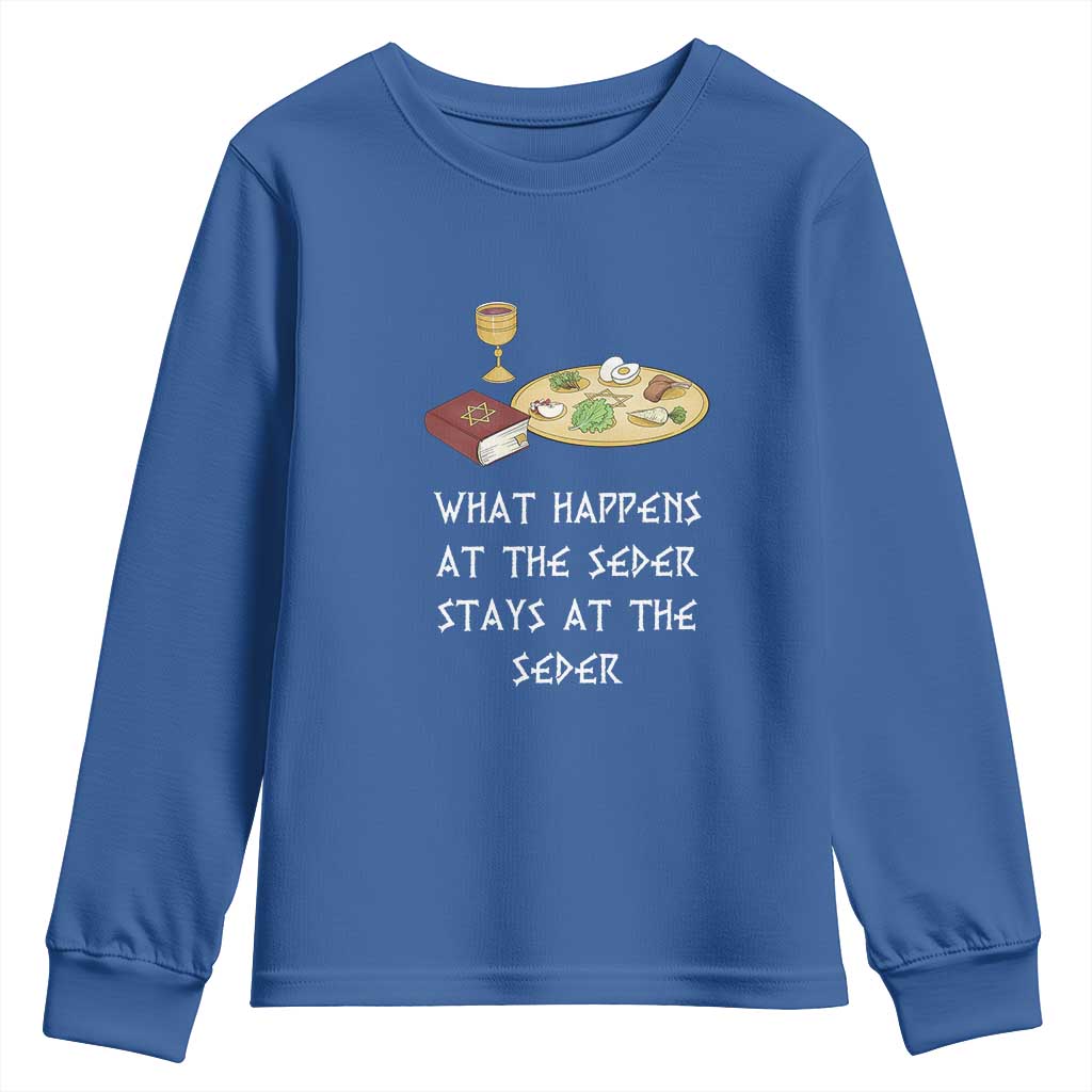 Funny Passover Seder Youth Sweatshirt What Happens At The Seder Stays At The Seder Jewish Holiday