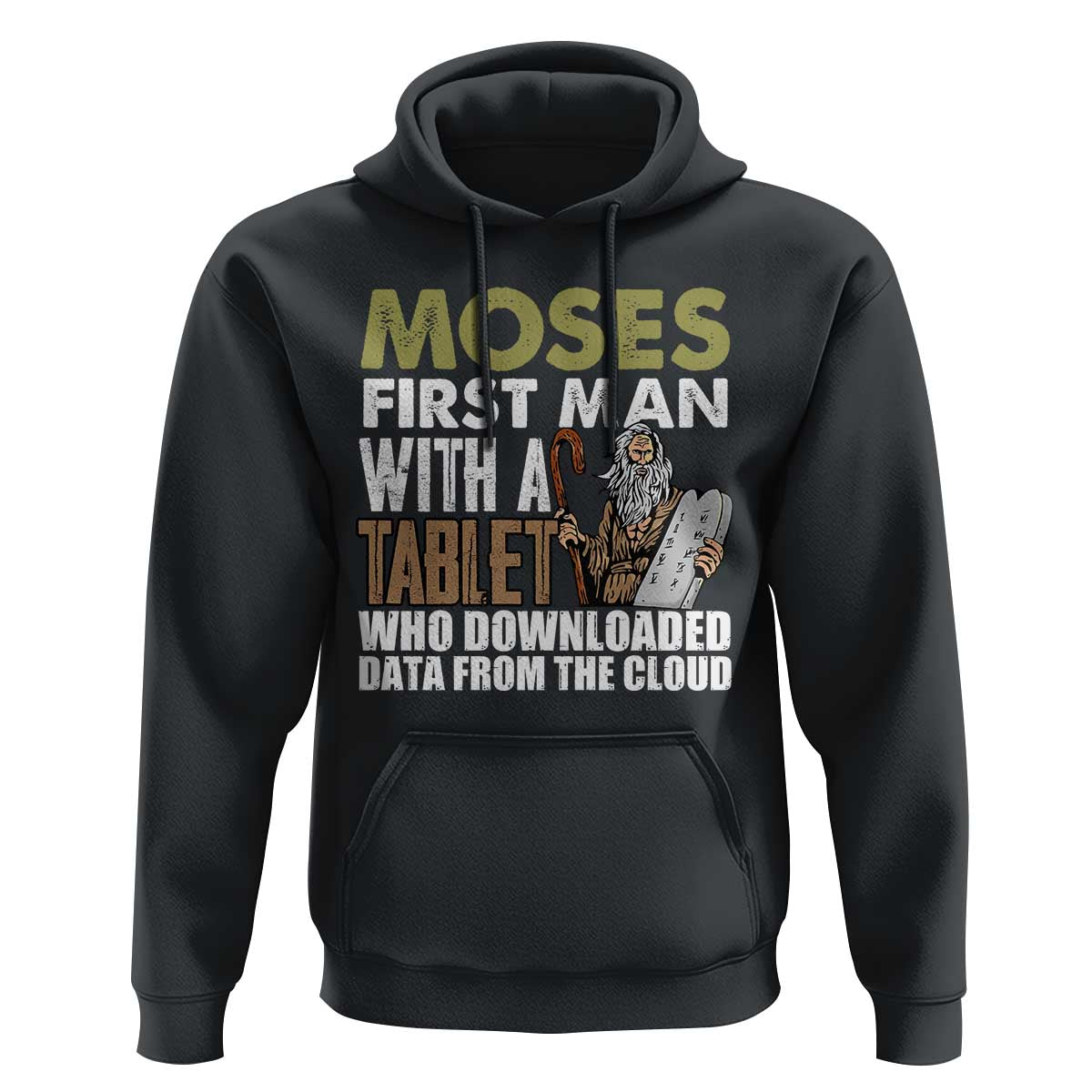 Funny Passover Jewish Tech Pun Hoodie Moses First Man with a Tablet Who Downloaded Data from the Cloud