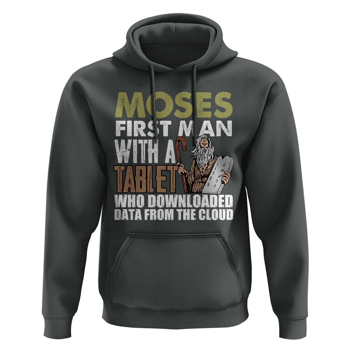Funny Passover Jewish Tech Pun Hoodie Moses First Man with a Tablet Who Downloaded Data from the Cloud