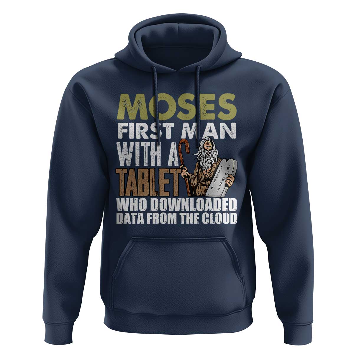 Funny Passover Jewish Tech Pun Hoodie Moses First Man with a Tablet Who Downloaded Data from the Cloud