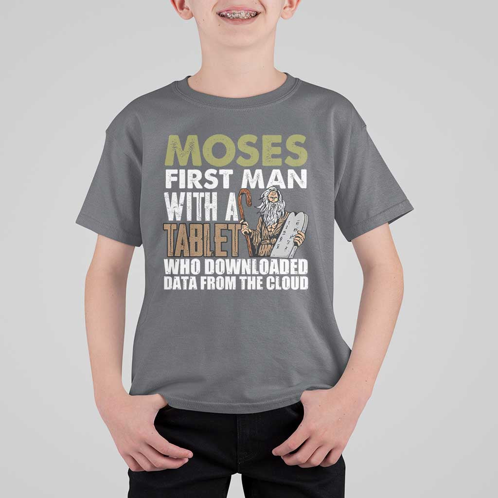 Funny Passover Jewish Tech Pun T Shirt For Kid Moses First Man with a Tablet Who Downloaded Data from the Cloud