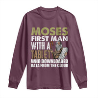 Funny Passover Jewish Tech Pun Long Sleeve Shirt Moses First Man with a Tablet Who Downloaded Data from the Cloud