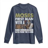 Funny Passover Jewish Tech Pun Long Sleeve Shirt Moses First Man with a Tablet Who Downloaded Data from the Cloud