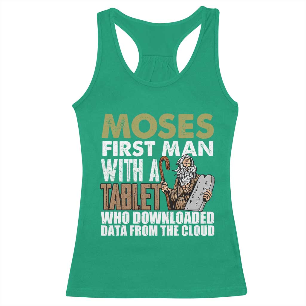 Funny Passover Jewish Tech Pun Racerback Tank Top Moses First Man with a Tablet Who Downloaded Data from the Cloud