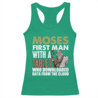 Funny Passover Jewish Tech Pun Racerback Tank Top Moses First Man with a Tablet Who Downloaded Data from the Cloud