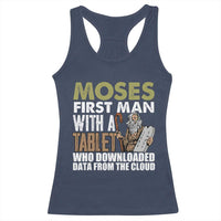 Funny Passover Jewish Tech Pun Racerback Tank Top Moses First Man with a Tablet Who Downloaded Data from the Cloud