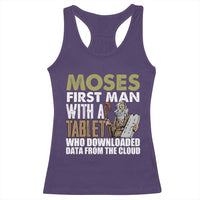 Funny Passover Jewish Tech Pun Racerback Tank Top Moses First Man with a Tablet Who Downloaded Data from the Cloud