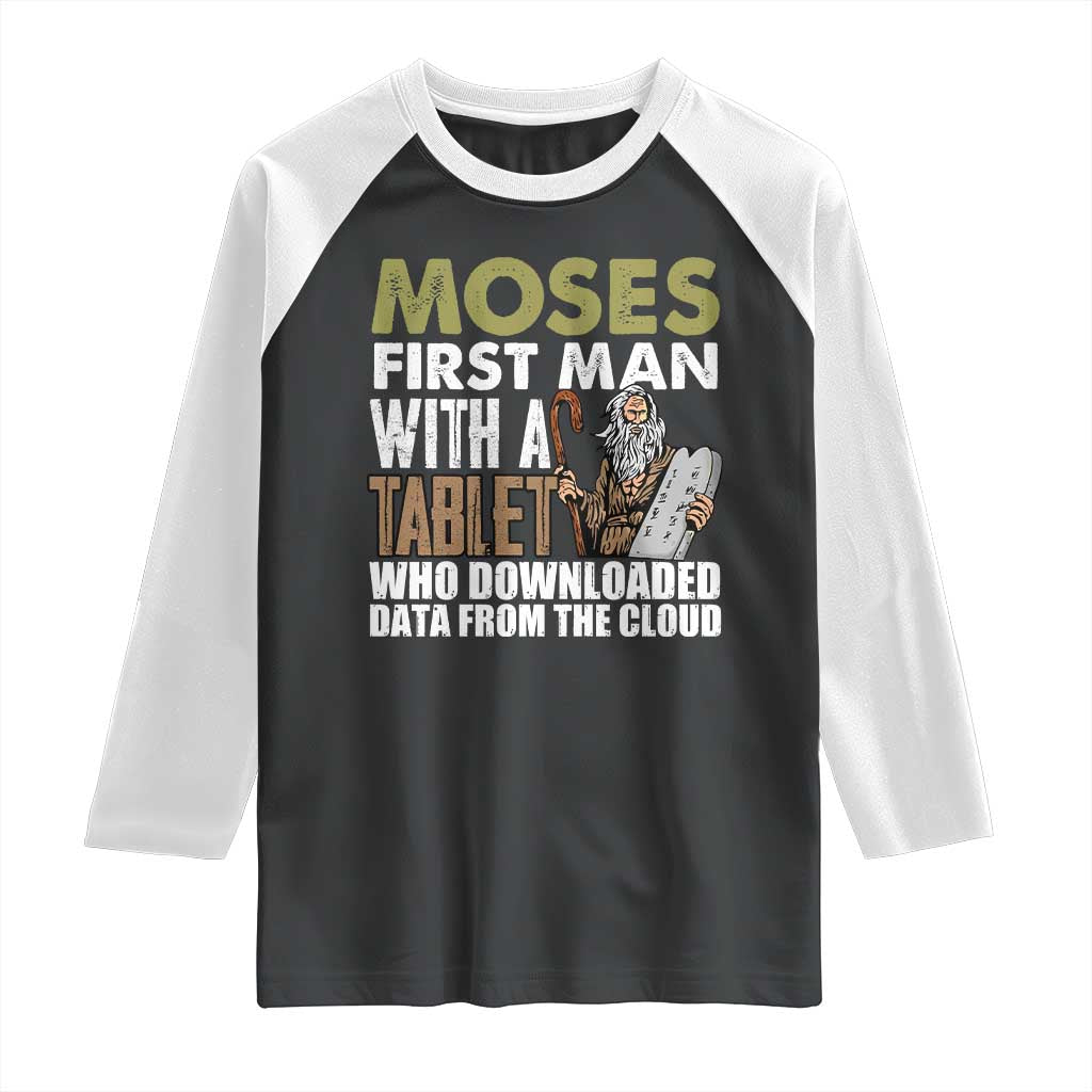 Funny Passover Jewish Tech Pun Raglan Shirt Moses First Man with a Tablet Who Downloaded Data from the Cloud