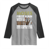 Funny Passover Jewish Tech Pun Raglan Shirt Moses First Man with a Tablet Who Downloaded Data from the Cloud