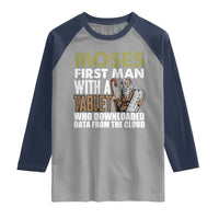 Funny Passover Jewish Tech Pun Raglan Shirt Moses First Man with a Tablet Who Downloaded Data from the Cloud