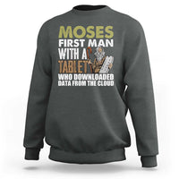 Funny Passover Jewish Tech Pun Sweatshirt Moses First Man with a Tablet Who Downloaded Data from the Cloud