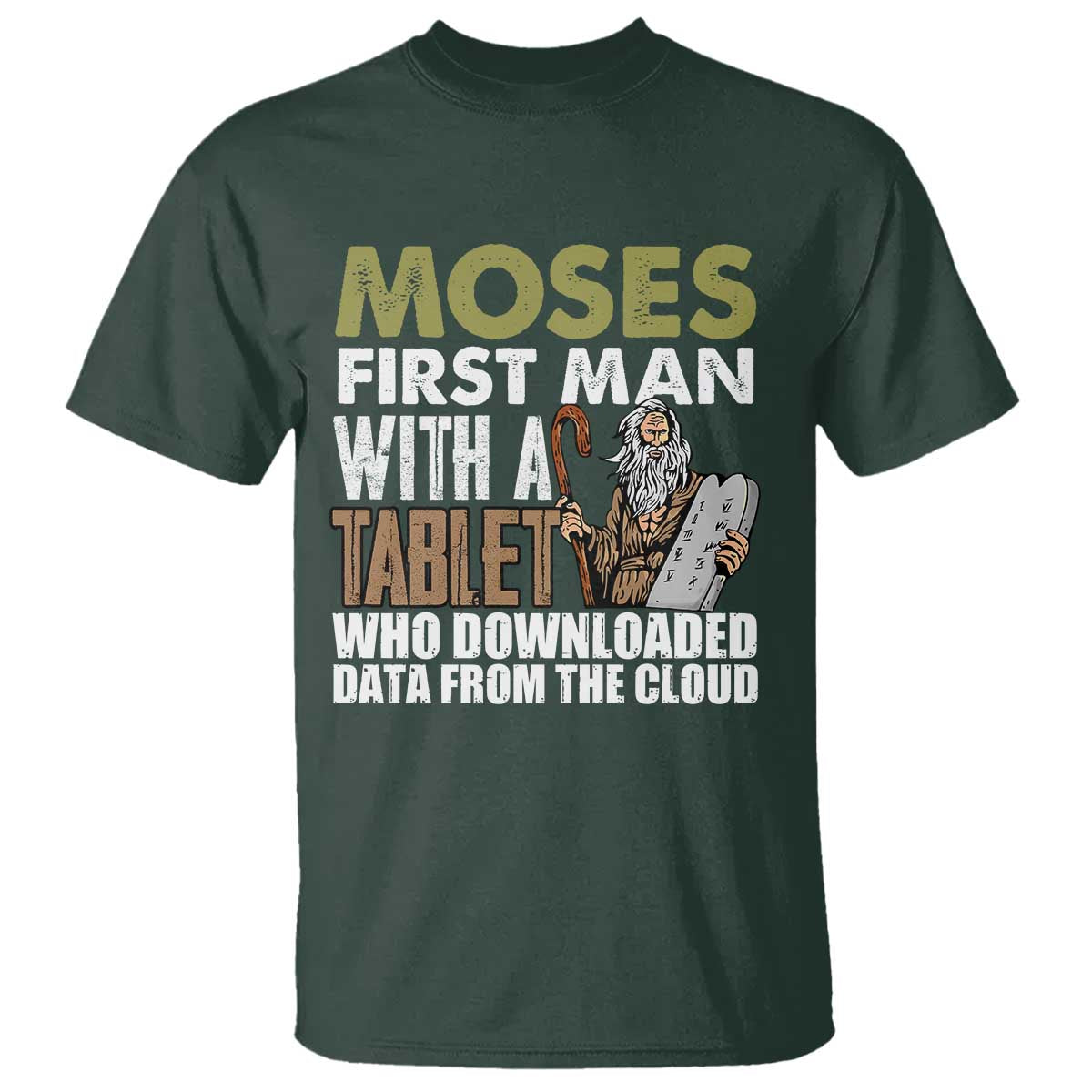 Funny Passover Jewish Tech Pun T Shirt Moses First Man with a Tablet Who Downloaded Data from the Cloud