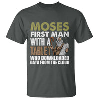 Funny Passover Jewish Tech Pun T Shirt Moses First Man with a Tablet Who Downloaded Data from the Cloud